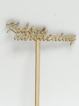 Drev. výrez. Krásne narodeniny 